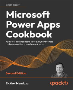 Microsoft Power Apps Cookbook, 2e (eBook, ePUB) - Mendoza, Eickhel