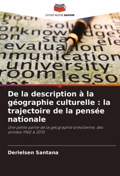 Cover De la description à la géographie culturelle : la trajectoire de la pensée nationale
