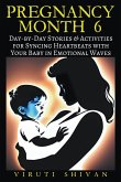 Pregnancy Month 6 - Day-by-Day Stories & Activities for Syncing Heartbeats with Your Baby in Emotional Waves