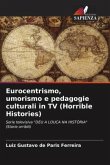 Eurocentrismo, umorismo e pedagogie culturali in TV (Horrible Histories)