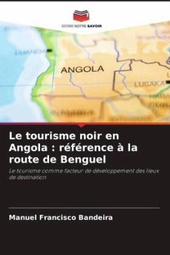 Le tourisme noir en Angola : référence à la route de Benguel - Bandeira, Manuel Francisco