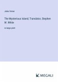 The Mysterious Island; Translator, Stephen W. White