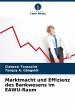 Marktmacht und Effizienz des Bankwesens... - Bild 1