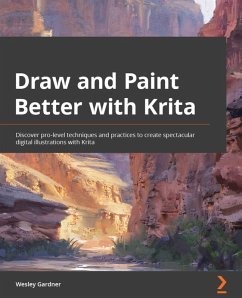 Draw and Paint Better with Krita (eBook, ePUB) - Gardner, Wesley
