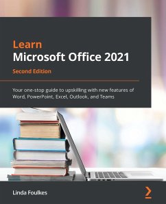 Learn Microsoft Office 2021 (eBook, ePUB) - Foulkes, Linda