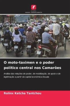 O moto-taximen e o poder político central nos Camarões - Ketcha Tantchou, Rolinx