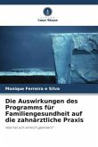 Die Auswirkungen des Programms für Familiengesundheit auf die zahnärztliche Praxis