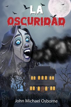 LA OSCURIDAD - Osborne, John Michael