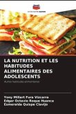 LA NUTRITION ET LES HABITUDES ALIMENTAIRES DES ADOLESCENTS