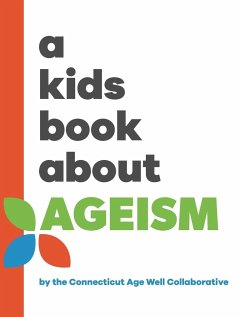 A Kids Book About Ageism - Connecticut Age Well Collaborative, The