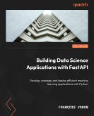 Building Data Science Applications with FastAPI (eBook, ePUB)