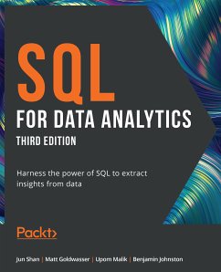 SQL for Data Analytics (eBook, ePUB) - Johnston, Benjamin; Shan, Jun; Goldwasser, Matt; Malik, Upom