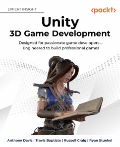 Unity 3D Game Development (eBook, ePUB) - Davis, Anthony; Baptiste, Travis; Craig, Russell; Stunkel, Ryan