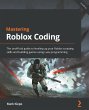 Mastering Roblox Coding (eBook, ePUB) - Bild 1