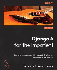 Django 4 for the Impatient (eBook, ePUB) - Lim, Greg; Correa, Daniel