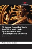 Biotypes from the Vedic Tradition and their Application in the Contemporary Universe