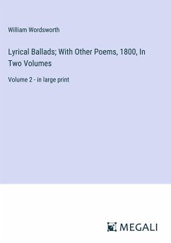 Lyrical Ballads; With Other Poems, 1800, In Two Volumes - Wordsworth, William