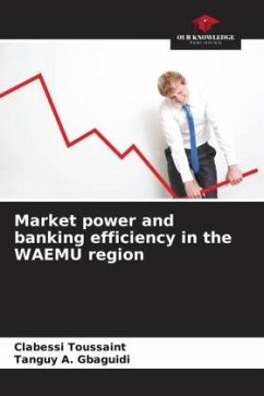 Market power and banking efficiency in the WAEMU region - Toussaint, Clabessi;A. Gbaguidi, Tanguy