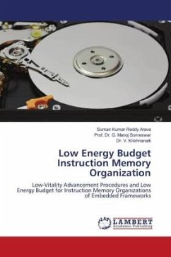 Low Energy Budget Instruction Memory Organization - Arava, Suman Kumar Reddy;Someswar, Prof. Dr. G. Manoj;Krishnanaik, Dr. V.