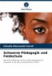 Schwarze Pädagogik und Feldschule - Bild 1