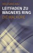 Leitfaden zu Wagners Ring - Die... - Bild 1
