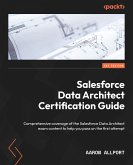 Salesforce Data Architect Certification Guide (eBook, ePUB)