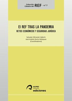 El REF tras la pandemia : retos económicos y seguridad jurídica - Miranda Calderín, Salvador