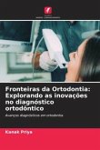 Fronteiras da Ortodontia: Explorando as inovações no diagnóstico ortodôntico