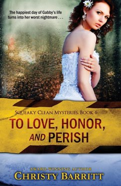To Love, Honor and Perish - Barritt, Christy