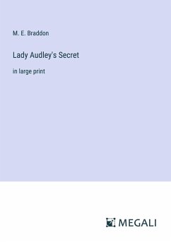Lady Audley's Secret - Braddon, M. E.