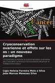 Cryoconservation ovarienne et effets sur les os : un nouveau paradigme