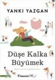 Düse Kalka Büyümek