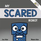 My Scared Robot