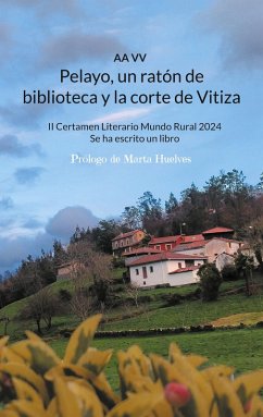 Pelayo, un ratón de biblioteca y la corte de Vitiza (eBook, ePUB)