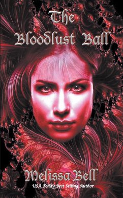 The Bloodlust Ball - Bell, Melissa