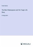 The Man Shakespeare and His Tragic Life Story