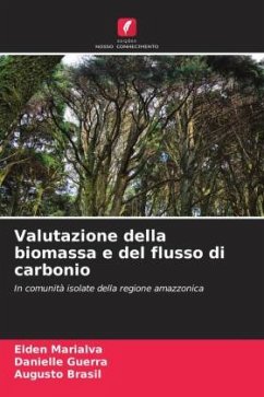 Valutazione della biomassa e del flusso di carbonio - Marialva, Elden;Guerra, Danielle;Brasil, Augusto