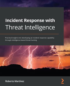 Incident Response with Threat Intelligence (eBook, ePUB) - Martinez, Roberto