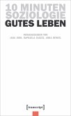 10 Minuten Soziologie: Gutes Leben (eBook, PDF)