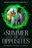 A Summer of Opposites (Defenders of the Realm, #2.5) (eBook, ePUB)