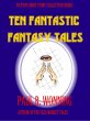Ten Fantastic Fantasy Tales (Fiction... - Bild 1