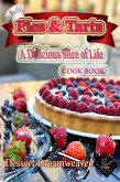 Pies & Tarts A Delicious Slice of Life (eBook, ePUB)