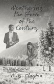 Weathering the Storm of the Century (The Storm Series, #4) (eBook, ePUB)