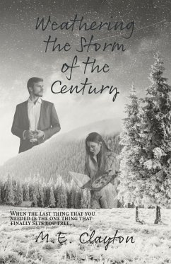 Weathering the Storm of the Century (The Storm Series, #4) (eBook, ePUB) - Clayton, M. E.