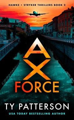 Ax Force (Hawke and Stryker Series, #2) (eBook, ePUB) - Patterson, Ty