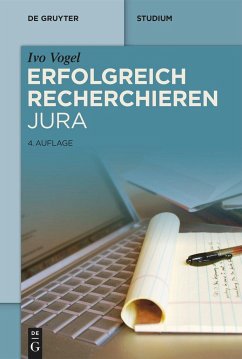 Erfolgreich recherchieren - Jura - Vogel, Ivo