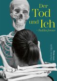 Der Tod und Ich