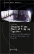 Singular Plural Ways of Staging Together - Bild 1