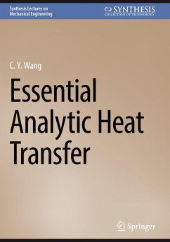 Essential Analytic Heat Transfer - Wang, C.Y.