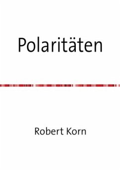 Polaritäten - Korn, Robert